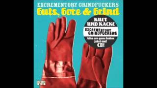 Excrementory Grindfuckers - Guts, Gore & Grind [Full Album]