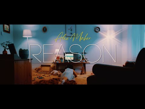 Alex Maher | Reason (Official Video)