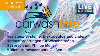 carwashinfo LIVE Folge 63 – Assistenzsysteme in Waschstraßen