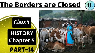 The Borders are Closed | Pastoralists in the Modern World | Class 9 History Chapter 5