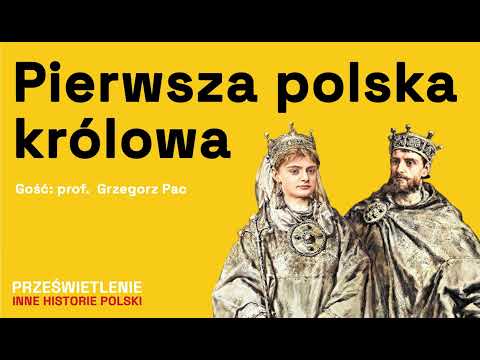 Najważniejsza kobieta dynastii Piastów? Rycheza Lotaryńska