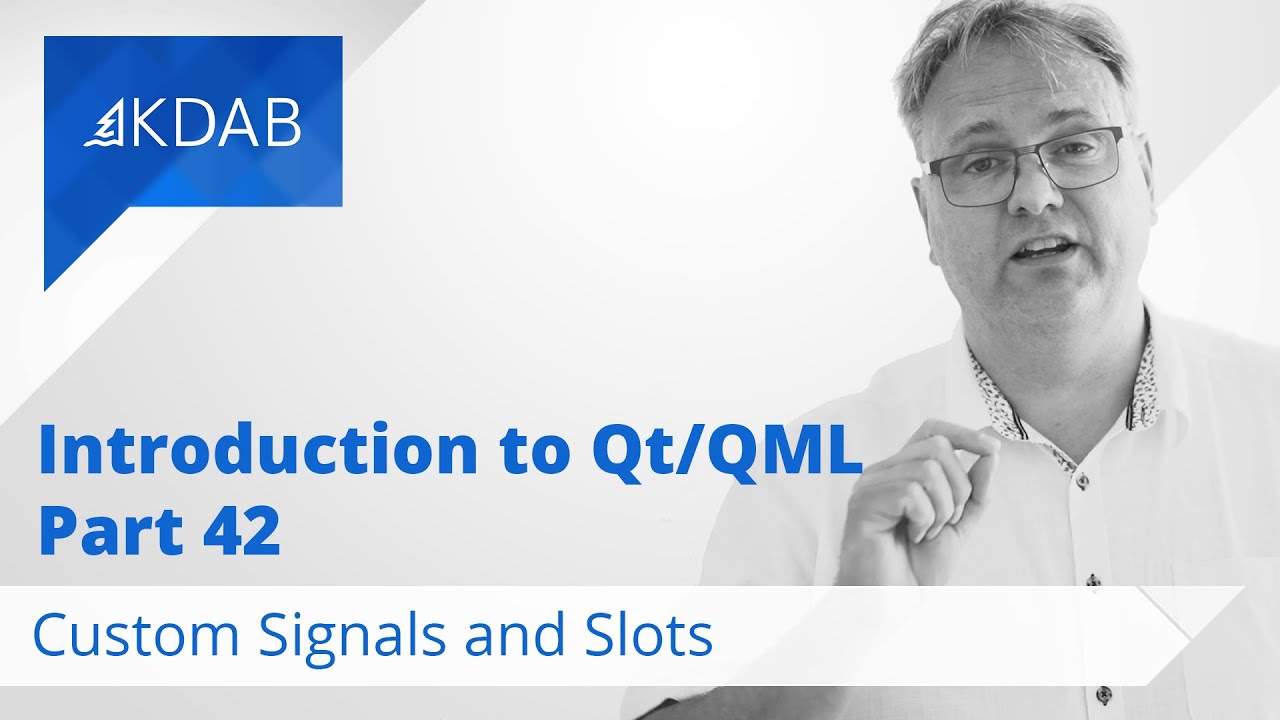 Introduction to Qt / QML (Part 42) - Custom Signals and Slots