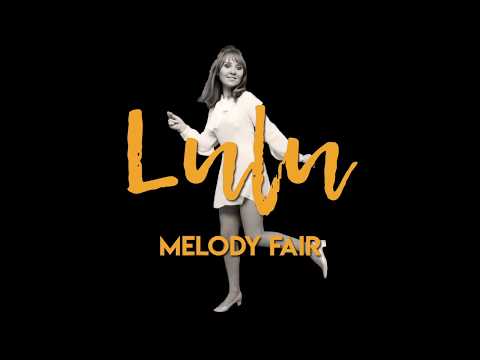 Lulu - Melody Fair (Official Lyric Video)