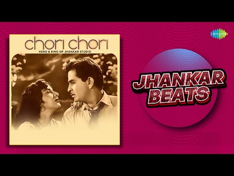 Chori Chori - Jhankar Beats | Yeh Raat Bheegi Bheegi | Aaja Sanam Madhur Chandni Men |Us Paar Sajan