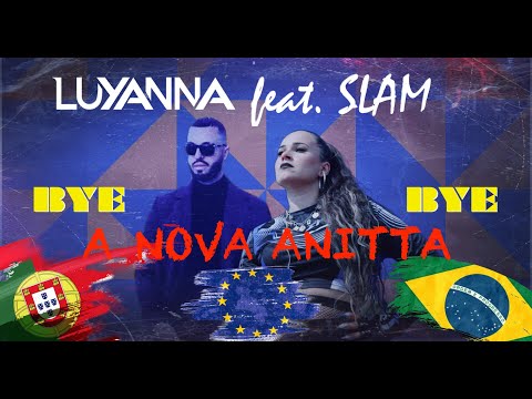 LUYANNA ANITTA, Revelação Baile Funk - BYE BYE (Official Video) ft. SLAM