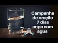 7 Day Glass Of Water Prayer Campaign Powerful Prayer