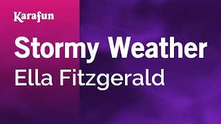 Karaoke Stormy Weather - Ella Fitzgerald *