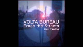 Volta Bureau - Erase The Streets feat. Gwenno