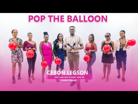 MAGIC MATCH | POP THE BALLOON 🎈: RWANDA EP 44– Umuhungu abuze  amahitamo, Abakobwa bamukunze ! !😲🌟💖