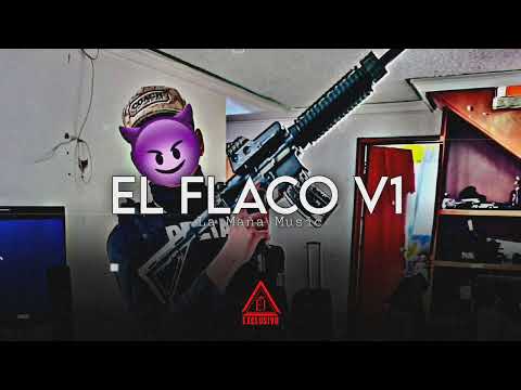 EL FLACO V1 - La Maña Music | 2023.