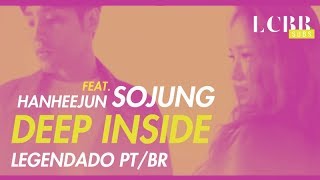DEEP INSIDE - HANHEEJUN (한희준) feat. Sojung (소정) LEGENDADO PT/BR