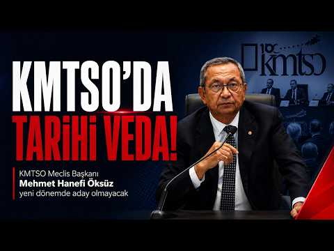 KMTSO Meclis Başkanı Hanefi Öksüz aday olmayacağını açıkladı