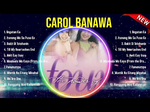 Best Songs of Carol Banawa full album 2024 ~ Top 10 songs