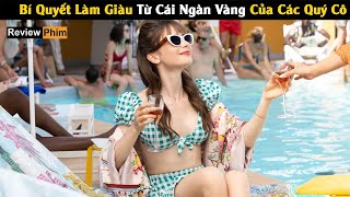 [Review Phim] Bí Quyết Làm Giàu Từ Cái Ngàn Vàng Của Các Quý Cô Sành Điệu | Cu Sút Review