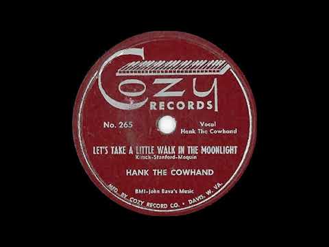 Hank the Cowhand - Let's Take a Little Walk in the Moonlight