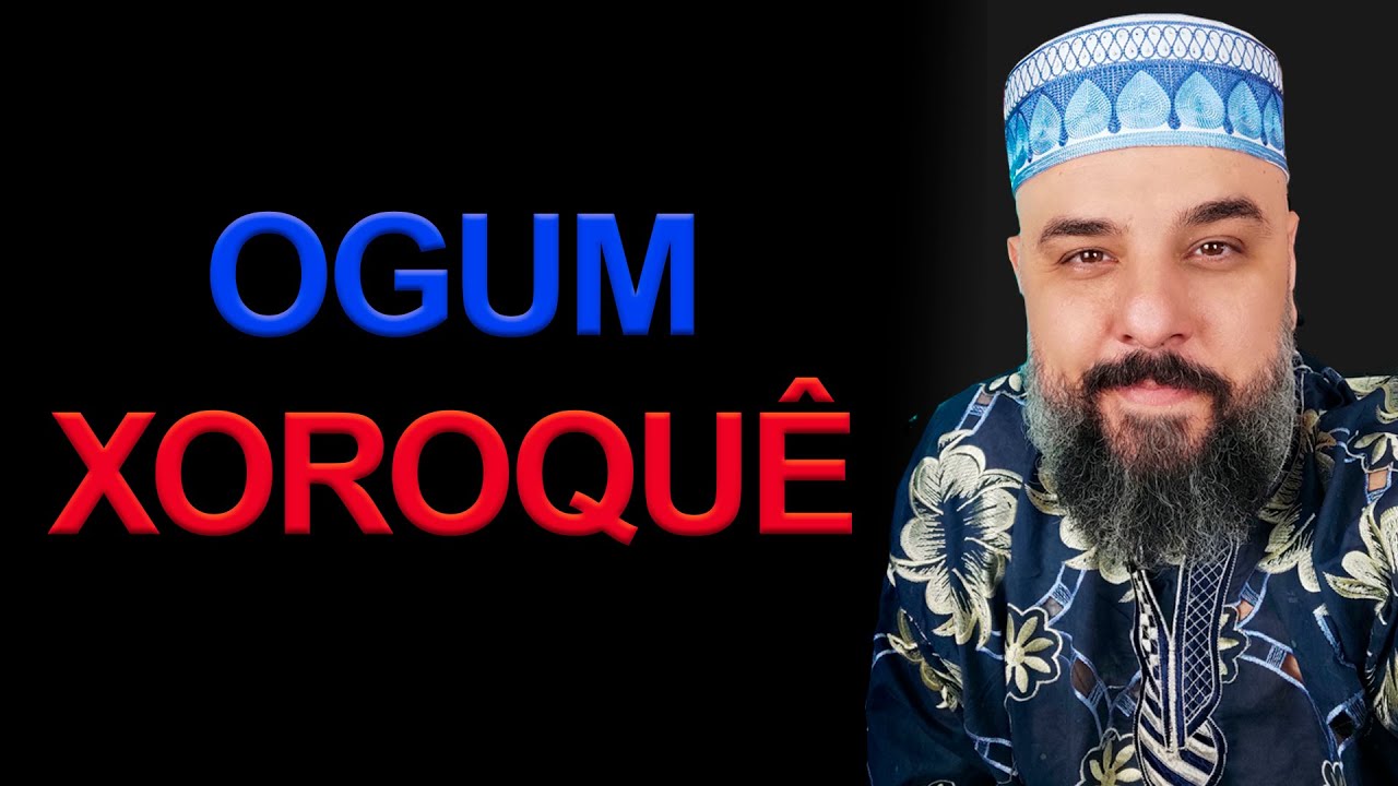 OGUM XOROQUÊ
