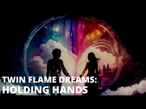 Twin Flame Dreamland: Holding Hands in a Dream