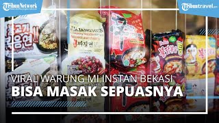 Intip Warung Mi Instan Viral Berkonsep Sesukamu di Bekasi, Sedia Beragam Topping hingga Mi Impor