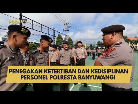 PENEGAKAN KETERTIBAN DAN KEDISIPLINAN PERSONEL POLRESTA BANYUWANGI