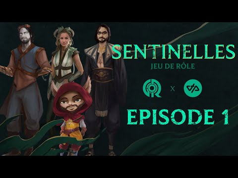 JDR Sentinelles - OTP x Game Of Rôles - Episode 1