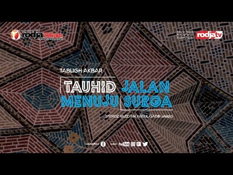 Tauhid Jalan Menuju Surga l Ustadz Yazid bin Abdul Qadir Jawas