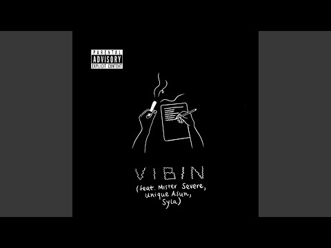Vibin' (feat. Mr.Severe, Syla & Unique Asun)
