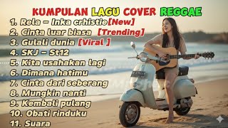 Download lagu Kumpulan Lagu Cover Reggae | Top Hits Spotify Indonesia mp3 Download lagu Kumpulan Lagu Cover Reggae | Top Hits Spotify Indonesia mp3