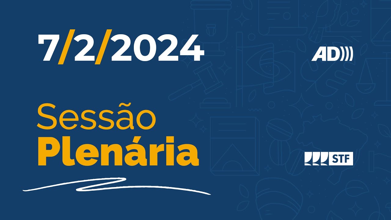Sessão Plenária (AD) -  Inclusão gratuita de canais locais em TVs por assinatura - 7/2/24