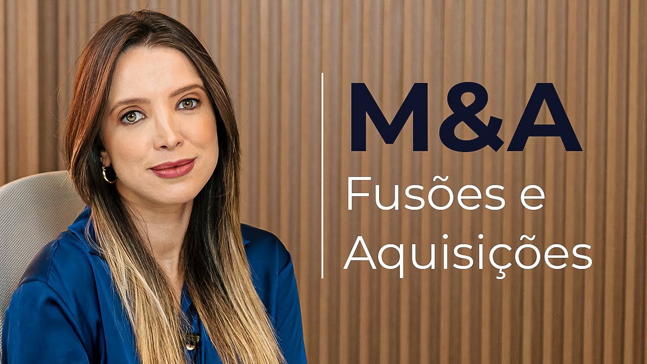 M&A - Fusões e Aquisições | Tudo sobre o processo de M&A
