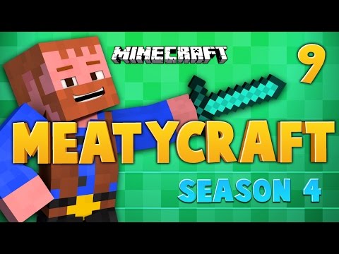 Minecraft: Meatycraft 4 Ep.9