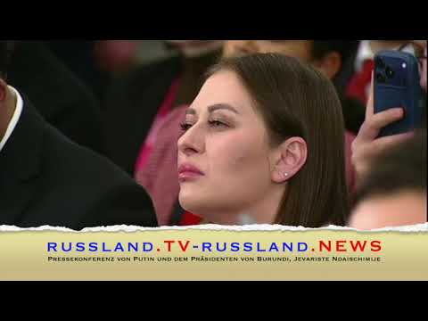 Pressekonferenz von Putin und dem Präsidenten von Burundi, Jevariste Ndaischimije