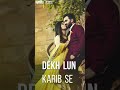️Paas Aao Me Tum Hi Neha Kakkar Whatsapp Full Screen Status Videos ️Full Screen Wal Status Video