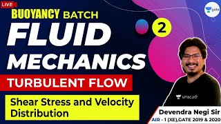 Shear Stress & Velocity Distribution | Lec 2 | Turbulent Flow, Fluid Mechanics | GATE 2021(ME) Exam