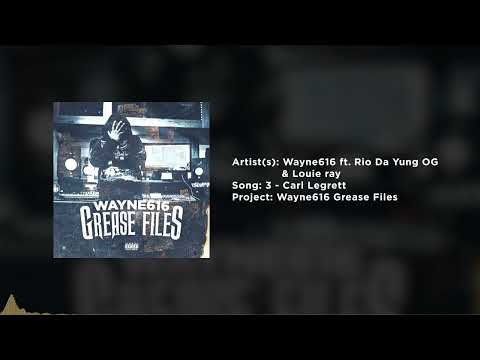 CARL LEGRETT (feat  Rio Da Yung OG & Louie Ray)