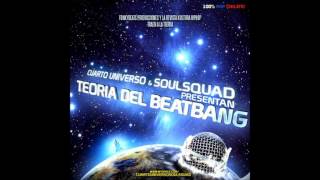 Cuarto Universo & Soulsquad - Teoría del BeatBang (Disco Completo) | 2006