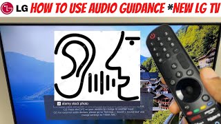 How To Use Audio Guidance *New LG Smart TV - WebOS 6