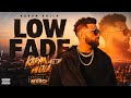 LOW FADE (KARAN AUJLA) prod.MXRCI