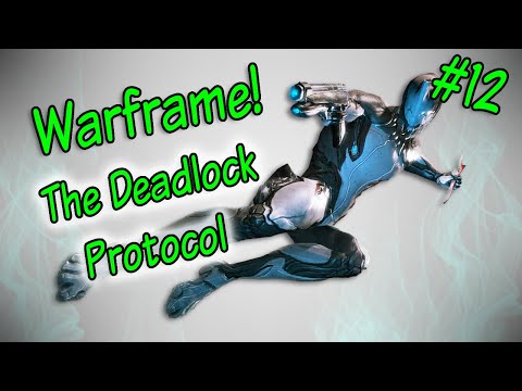 New Tenno Plays Warframe! The Deadlock Protocol!