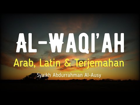 AL-WAQI’AH ARAB, LATIN & TERJEMAHAN BAHASA INDONESIA | SYAIKH ABDURRAHMAN AL-AUSY
