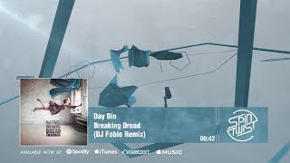 Official - Day Din - Breaking Dread (DJ Fabio Remix)