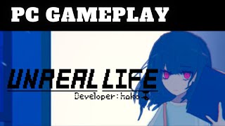 UNREAL LIFE | PC Gameplay