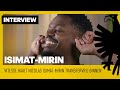 INTERVIEW | Bienvenue, Isi ??