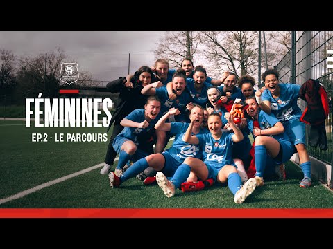 📽 Féminines |  Ep.2 - Le parcours