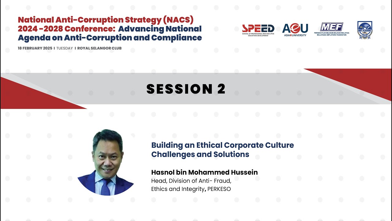 Session 2: Building an Ethical Corporate Culture: Challenges and Solutions