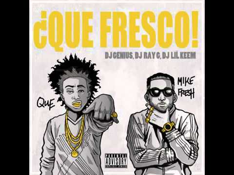 Que Ft. Mike Fresh - By The Way [¿Que Fresco Mixtape]