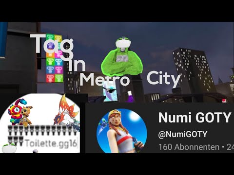 Tag in Metro City!! (ft.@NumiGOTY )GT