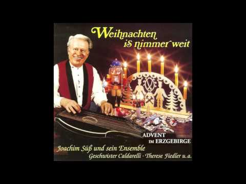 Weihnachten is nimmer weit - Advent im Erzgebirge (das komplette Album) - Weihnachtslieder