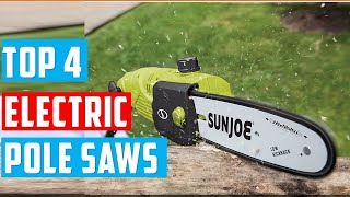 ✅4 Best Electric Pole Saw – Top 4 Models & Detailed Guide
