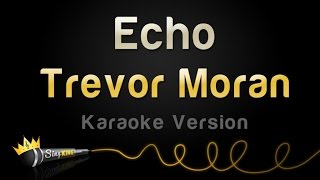 Trevor Moran - Echo (Karaoke Version)