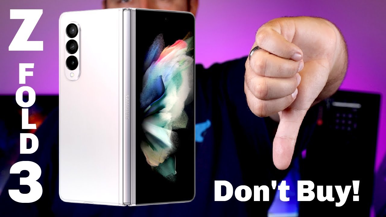 DO NOT Buy The Samsung Galaxy Z Fold 3 Before Watching This Video